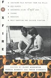 Foxfire 8 (Paperback)