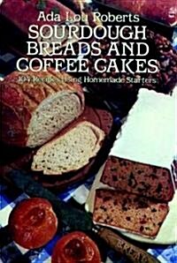 Sourdough Breads and Coffee Cakes (Paperback)