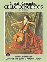 Great Romantic Cello Concertos in Full Score (Paperback)