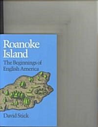 Roanoke Island: The Beginnings of English America (Paperback)