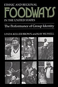 Ethnic Regional Foodways United States: Performance of Group Identity (Paperback)
