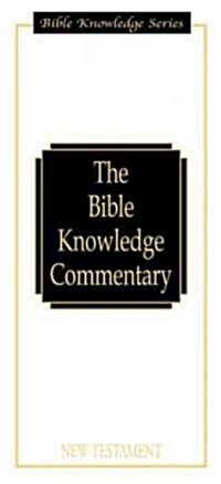 Bible Knowledge Commentary: New Testament (Hardcover)
