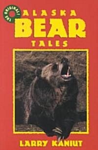 Alaska Bear Tales (Paperback)