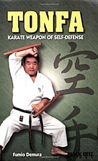 Tonfa: Karate Weapon of Self-Defense (Paperback)
