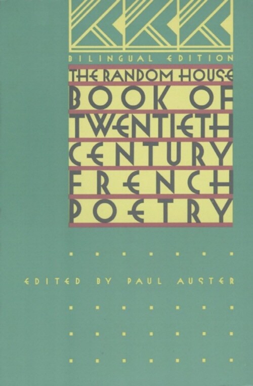 The Random House Book of 20th Century French Poetry: Bilingual Edition (Paperback, Vintage Books)