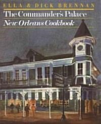 The Commanders Palace New Orleans Cookbook (Hardcover, 1st)