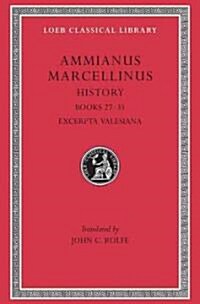History, Volume III: Books 27-31. Excerpta Valesiana (Hardcover, Revised)