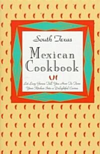 South Texas Mexican Cookbook (Hardcover)