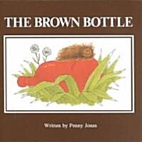 The Brown Bottle (Paperback)