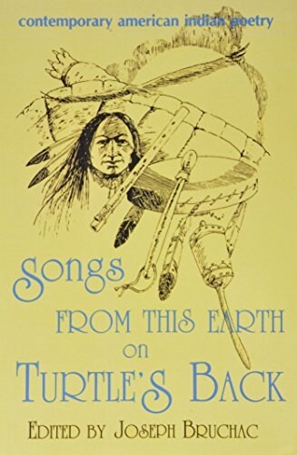 Songs from This Earth on Turtles Back: Contemporary American Indian Poetry (Paperback)