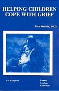 Helping Children Cope with Grief (Paperback)