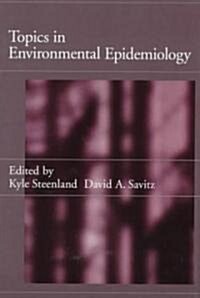 Topics in Environmental Epidemiology (Hardcover)