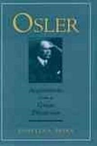 Osler: Inspirations from a Great Physician (Hardcover)
