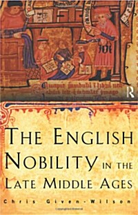 The English Nobility in the Late Middle Ages : The Fourteenth-century Political Community (Paperback)