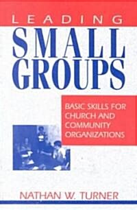 Leading Small Groups (Paperback)