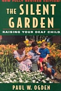 The Silent Garden: Raising Your Deaf Child (Paperback, 2)