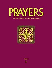 Prayers for Sundays and Seasons (Paperback)