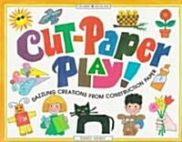 Cut-Paper Play! (Paperback)