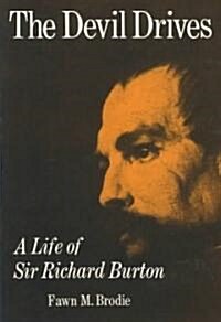 The Devil Drives: A Life of Sir Richard Burton (Paperback)