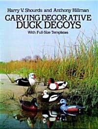 Carving Decorative Duck Decoys (Paperback)