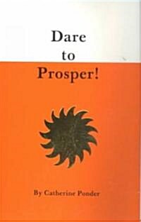 Dare to Prosper! (Paperback)