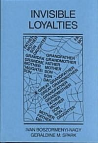 Invisible Loyalties (Hardcover, Reprint)
