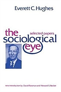 The Sociological Eye (Paperback)