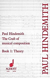 The Craft of Musical Composition, Book I: Theory (Paperback, 4)