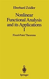 Nonlinear Functional Analysis and Its Applications: I: Fixed-Point Theorems (Hardcover, 1986. Corr. 3rd)