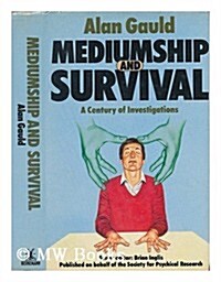 Mediumship and Survival (Hardcover)