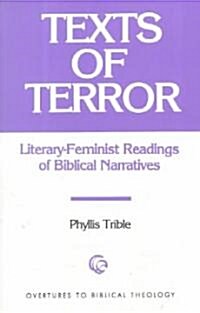 Texts of Terror: Literary-Feminist Readings of Biblical Narratives (Paperback)