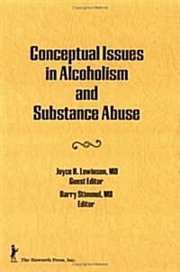 Conceptual Issues in Alcoholism and Substance Abuse (Hardcover)