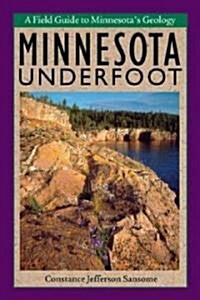 Minnesota Underfoot (Paperback)