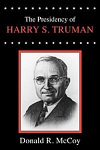 Presidency of Harry S. Truman (Paperback)