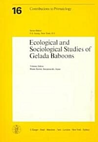 Ecological and Sociological Studies of Gelada Baboons (Paperback)