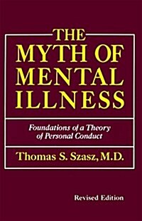 The Myth of Mental Illness (Paperback, Revised)