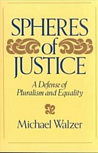 [중고] Spheres of Justice: A Defense of Pluralism and Equality (Paperback, Revised)