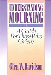 Understanding Mourning (Paperback)