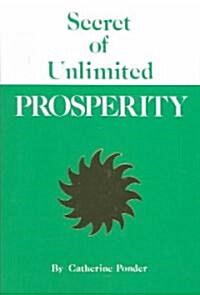 Secret of Unlimited Prosperity (Paperback)