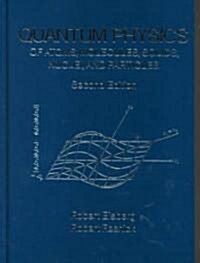 [중고] Quantum Physics of Atoms, Molecules, Solids, Nuclei, and Particles (Hardcover, 2, Revised)