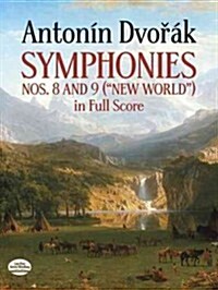 Symphonies Nos. 8 and 9 (New World) in Full Score (Paperback)