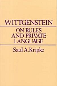 Wittgenstein on Rules and Private Language: An Elementary Exposition (Paperback, Revised)