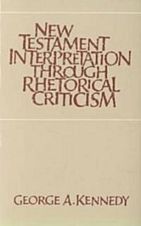 New Testament Interpretation Through Rhetorical Criticism (Paperback)