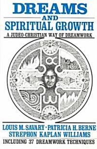 Dreams and Spiritual Growth: A Judeo-Christian Way of Dreamwork (Paperback)
