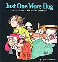 [중고] Just One More Hug (Paperback)