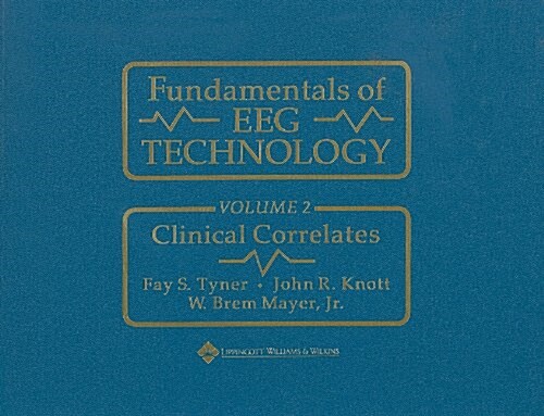 Fundamentals of Eeg Technology: Vol. 2: Clinical Correlates (Paperback)
