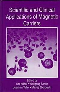 Scientific and Clinical Applications of Magnetic Carriers (Hardcover)