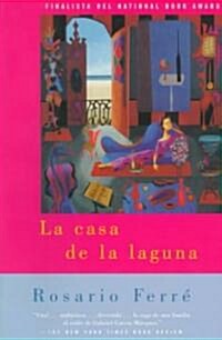 La Casa de la Laguna / The House on the Lagoon = The House on the Lagoon (Paperback)