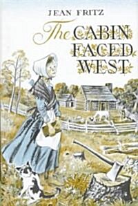The Cabin Faced West (Hardcover, Reprint)