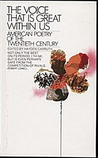 The Voice That Is Great Within Us: American Poetry of the Twentieth Century (Mass Market Paperback)